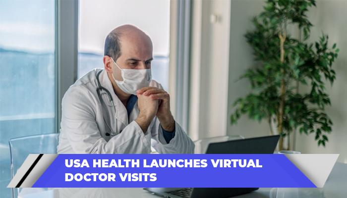 USA Health Launches Virtual Doctor Visits
