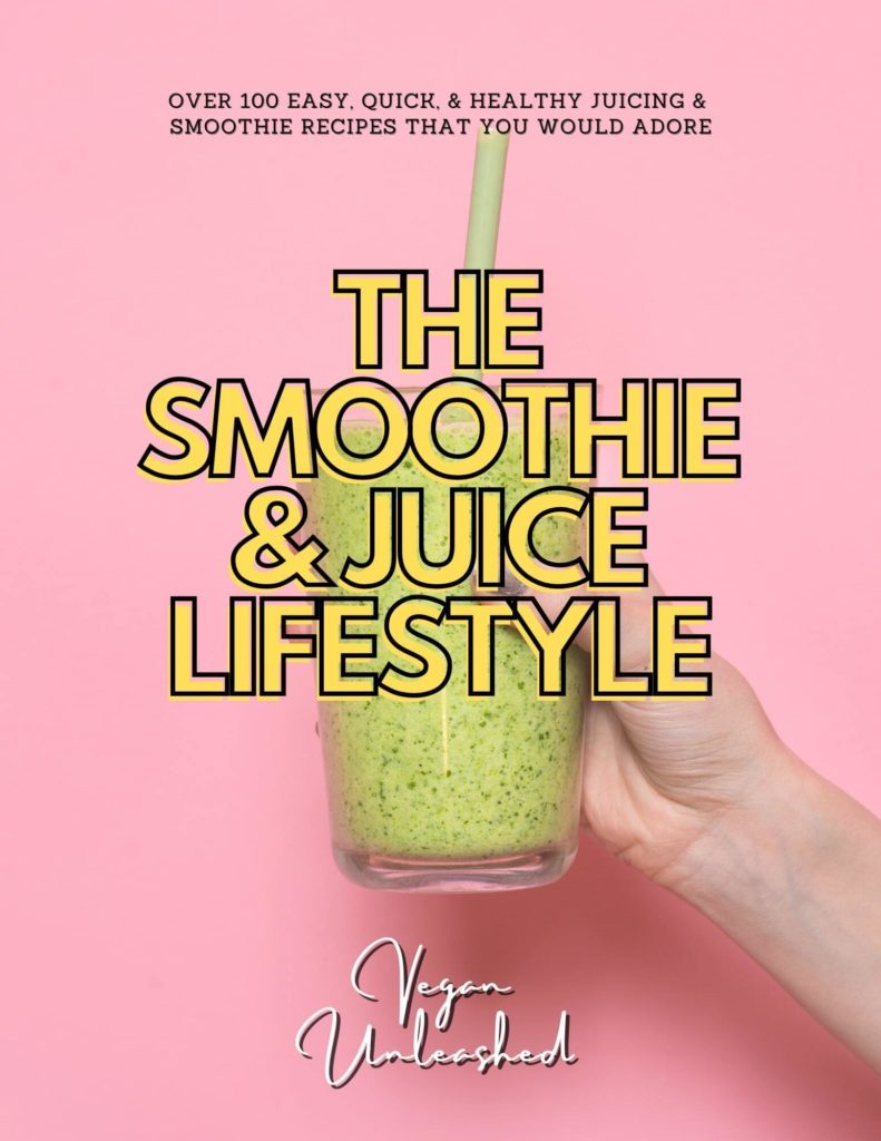 The smoothie and juice lifestyle 