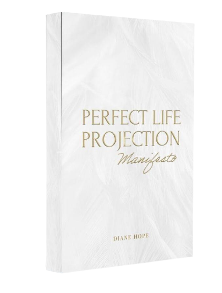 Perfect Life Projection Manifestation